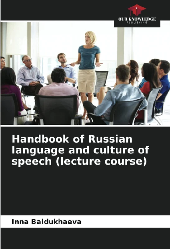 Handbook of Russian language and culture of speech (lecture course)