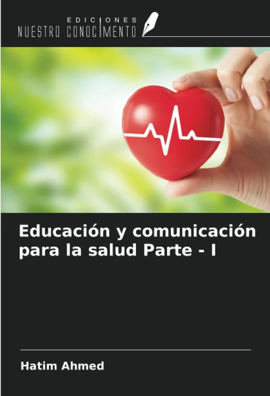 Educación y comunicación para la salud Parte - I