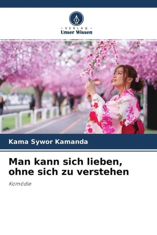 Man kann sich lieben, ohne sich zu verstehen: Komödie