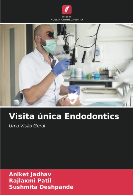 Visita única Endodontics: Uma Visão Geral - Image 1