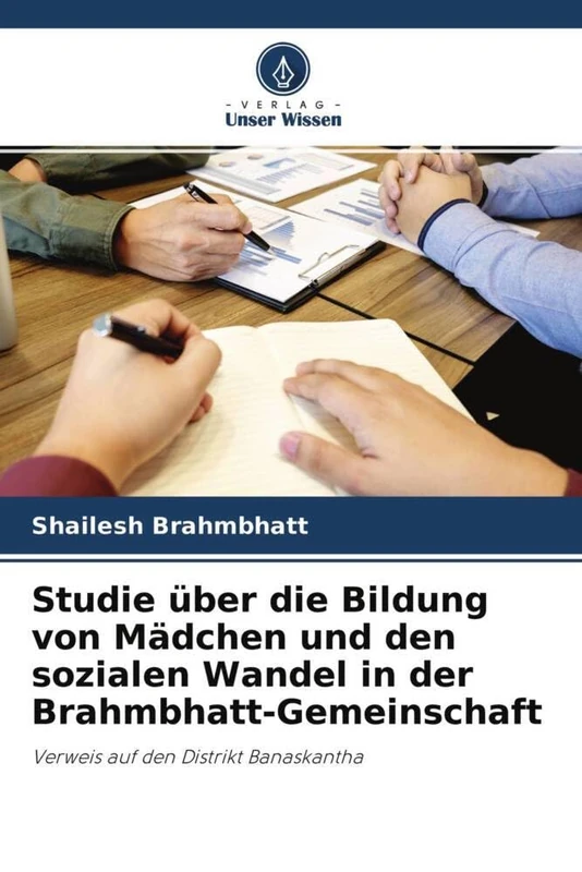 Studie über die Bildung von Mädchen und den sozialen Wandel in der Brahmbhatt-Gemeinschaft: Verweis auf den Distrikt Banaskantha - Image 1