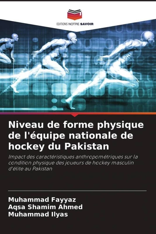 Niveau de forme physique de l'équipe nationale de hockey du Pakistan: Impact des caractéristiques anthropométriques sur la condition physique des joueurs de hockey masculin d'élite au Pakistan - Image 1
