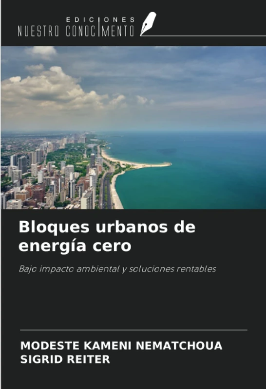 Bloques urbanos de energía cero: Bajo impacto ambiental y soluciones rentables
