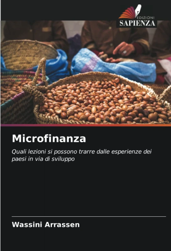 Microfinanza: Quali lezioni si possono trarre dalle esperienze dei paesi in via di sviluppo