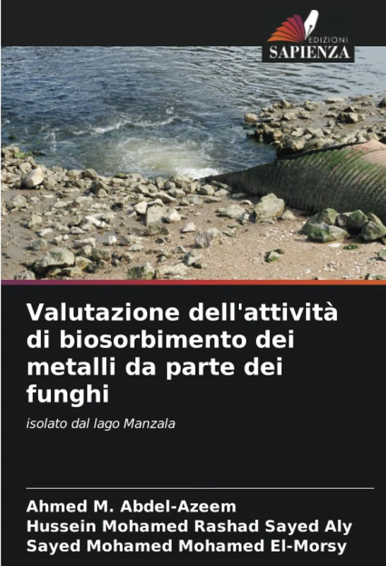 Valutazione dell'attività di biosorbimento dei metalli da parte dei funghi: isolato dal lago Manzala