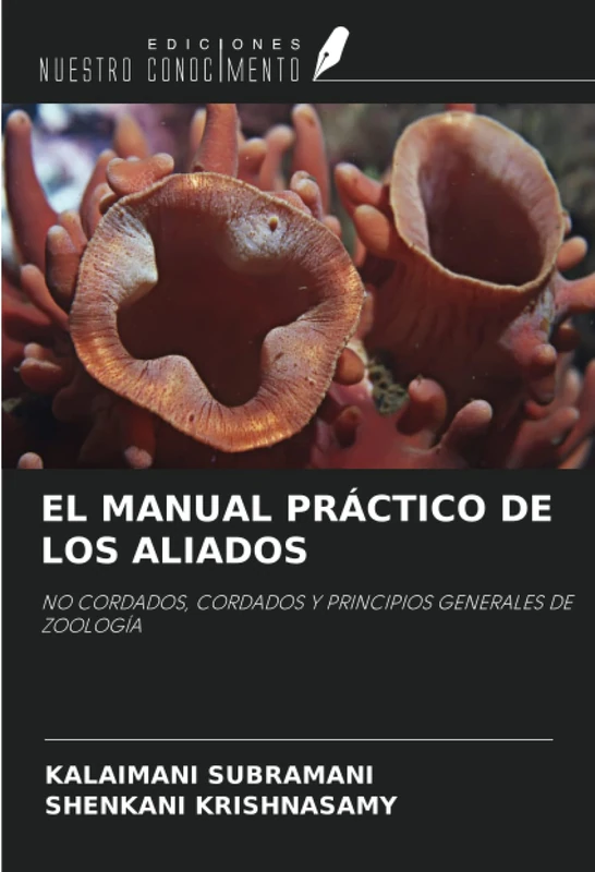 EL MANUAL PRÁCTICO DE LOS ALIADOS: NO CORDADOS, CORDADOS Y PRINCIPIOS GENERALES DE ZOOLOGÍA - Image 1