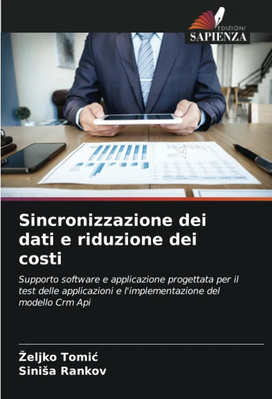 Sincronizzazione dei dati e riduzione dei costi: Supporto software e applicazione progettata per il test delle applicazioni e l'implementazione del modello Crm Api