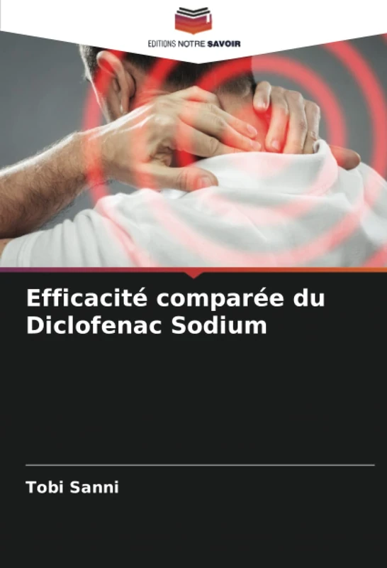 Efficacité comparée du Diclofenac Sodium