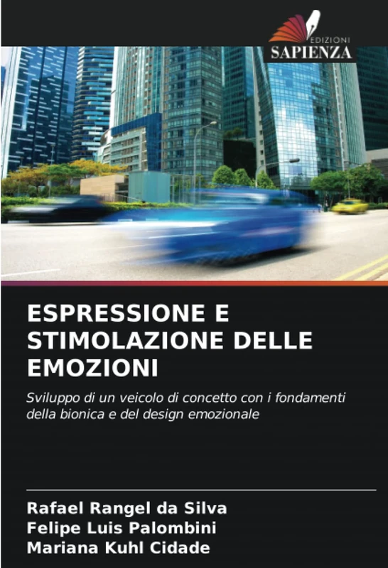 ESPRESSIONE E STIMOLAZIONE DELLE EMOZIONI: Sviluppo di un veicolo di concetto con i fondamenti della bionica e del design emozionale