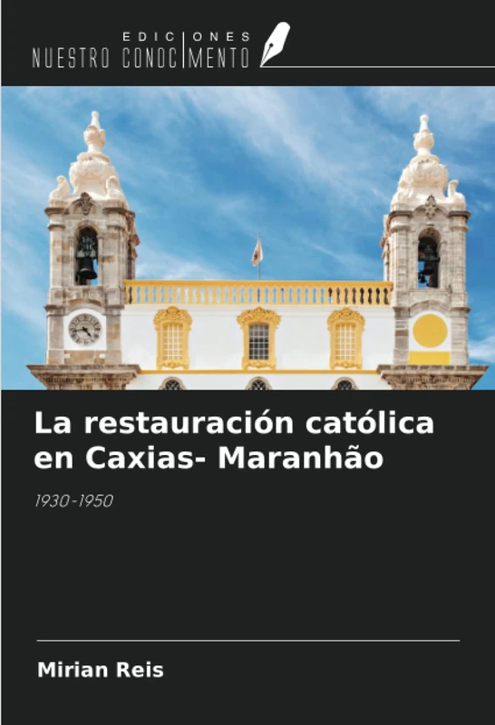 La restauración católica en Caxias- Maranhão: 1930-1950 - Image 1