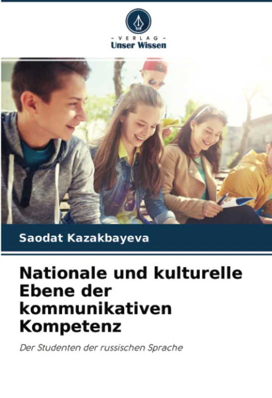 Nationale und kulturelle Ebene der kommunikativen Kompetenz: Der Studenten der russischen Sprache
