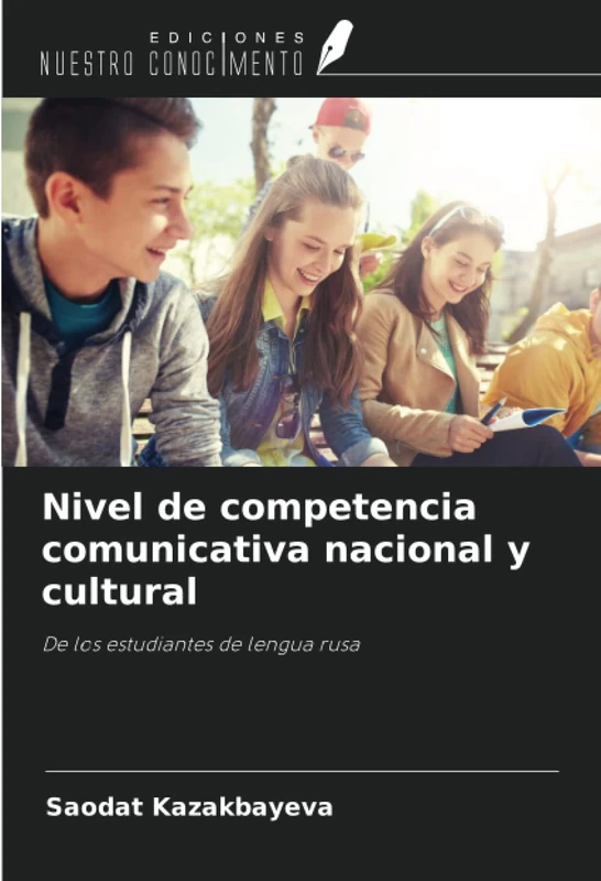 Nivel de competencia comunicativa nacional y cultural: De los estudiantes de lengua rusa