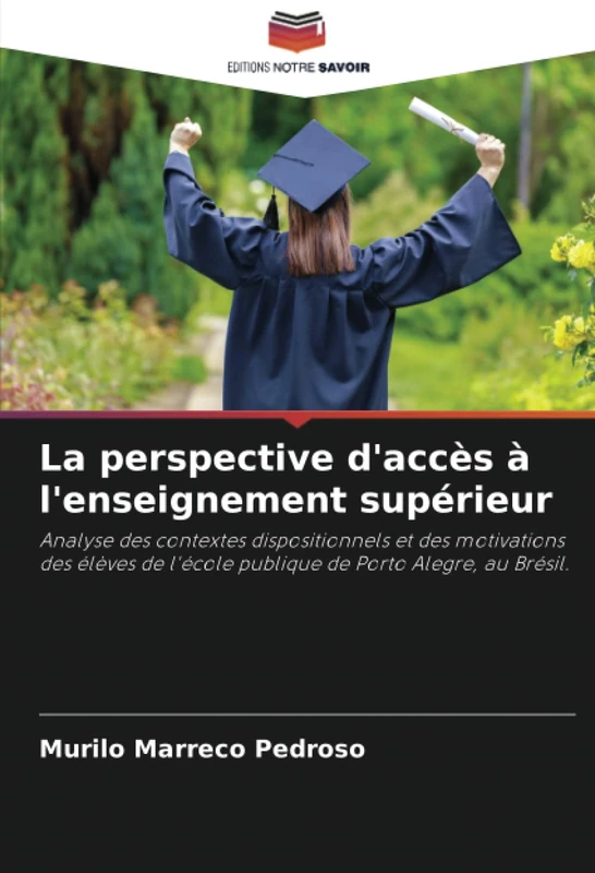 La perspective d'accès à l'enseignement supérieur: Analyse des contextes dispositionnels et des motivations des élèves de l'école publique de Porto Alegre, au Brésil. - Image 1