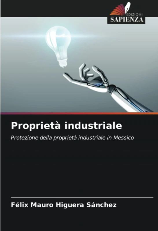 Proprietà industriale: Protezione della proprietà industriale in Messico