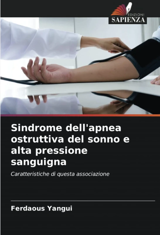 Sindrome dell'apnea ostruttiva del sonno e alta pressione sanguigna: Caratteristiche di questa associazione