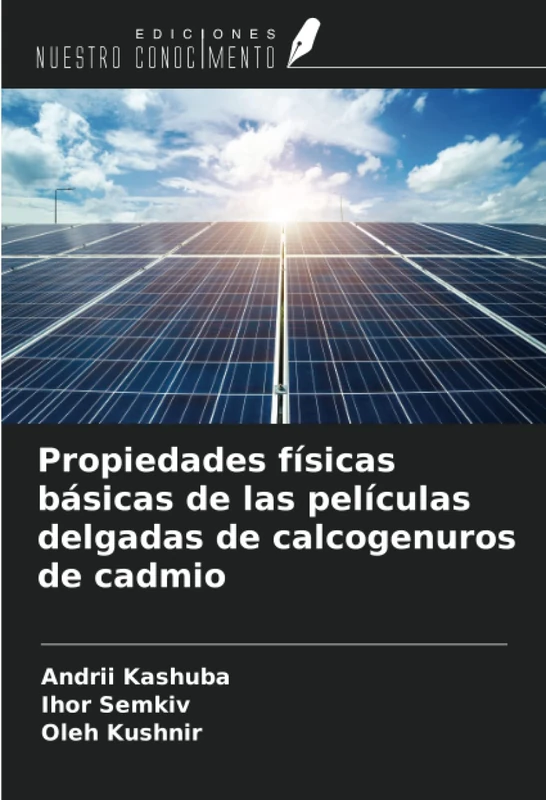 Propiedades físicas básicas de las películas delgadas de calcogenuros de cadmio