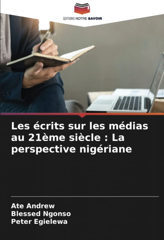 Les écrits sur les médias au 21ème siècle : La perspective nigériane