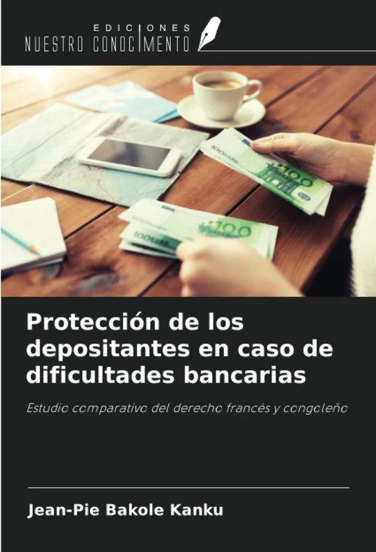 Protección de los depositantes en caso de dificultades bancarias: Estudio comparativo del derecho francés y congoleño