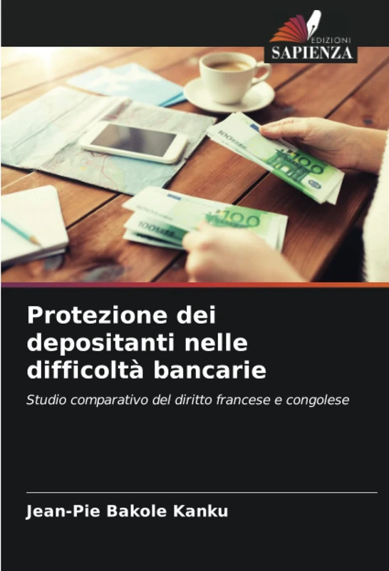 Protezione dei depositanti nelle difficoltà bancarie: Studio comparativo del diritto francese e congolese
