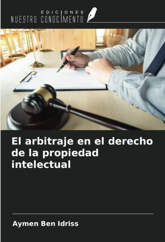 El arbitraje en el derecho de la propiedad intelectual