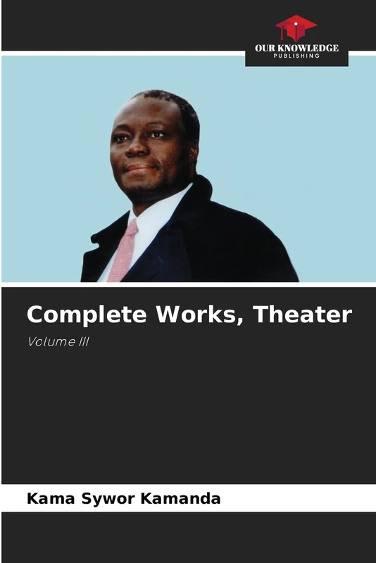 Complete Works, Theater: Volume III