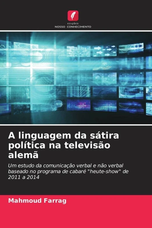 A linguagem da sátira política na televisão alemã: Um estudo da comunicação verbal e não verbal baseado no programa de cabaré "heute-show" de 2011 a 2014