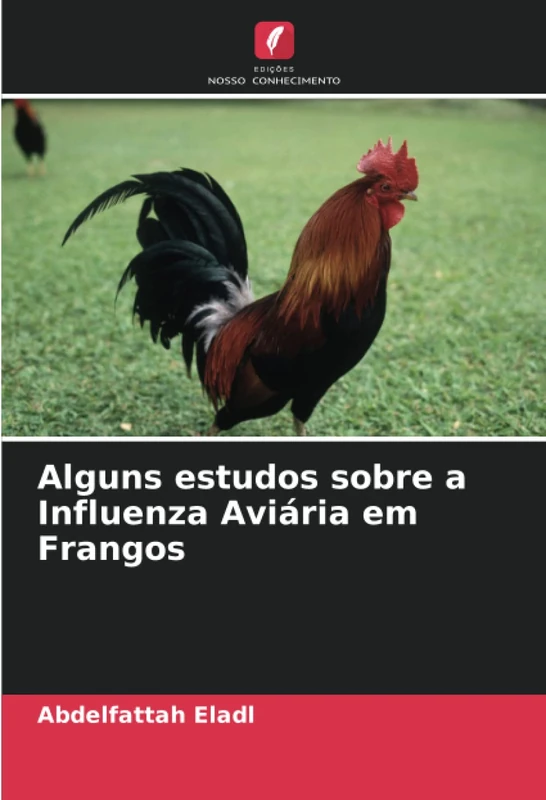Alguns estudos sobre a Influenza Aviária em Frangos