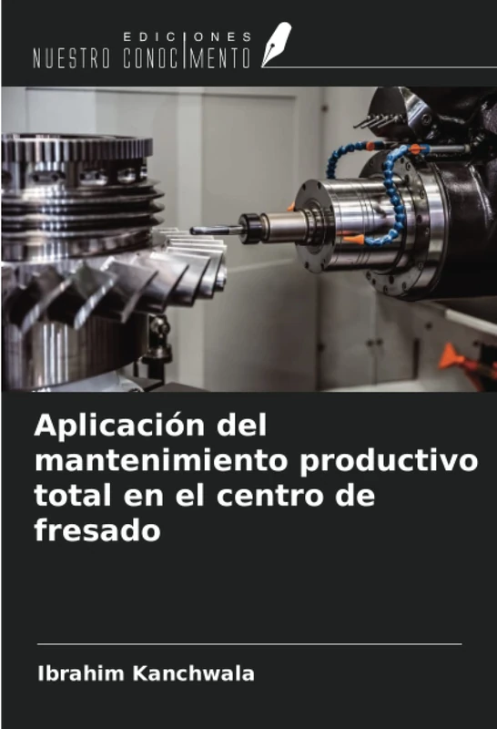 Aplicación del mantenimiento productivo total en el centro de fresado - Image 1