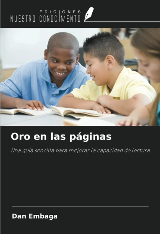 Oro en las páginas: Una guía sencilla para mejorar la capacidad de lectura