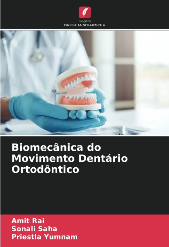 Biomecânica do Movimento Dentário Ortodôntico