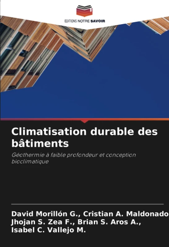 Climatisation durable des bâtiments: Géothermie à faible profondeur et conception bioclimatique - Image 1