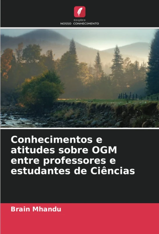 Conhecimentos e atitudes sobre OGM entre professores e estudantes de Ciências