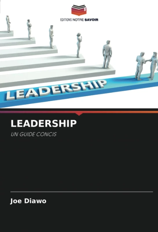 LEADERSHIP: UN GUIDE CONCIS