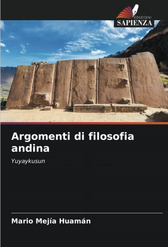 Argomenti di filosofia andina: Yuyaykusun