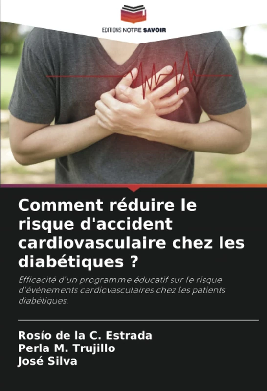 Comment réduire le risque d'accident cardiovasculaire chez les diabétiques ?: Efficacité d'un programme éducatif sur le risque d'événements cardiovasculaires chez les patients diabétiques. - Image 1