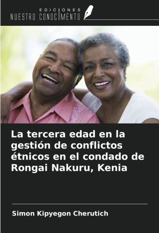 La tercera edad en la gestión de conflictos étnicos en el condado de Rongai Nakuru, Kenia - Image 1
