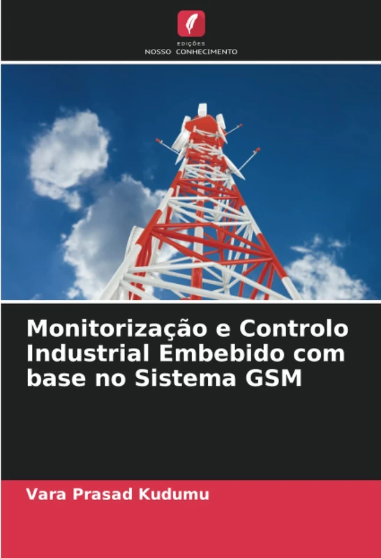 Monitorização e Controlo Industrial Embebido com base no Sistema GSM