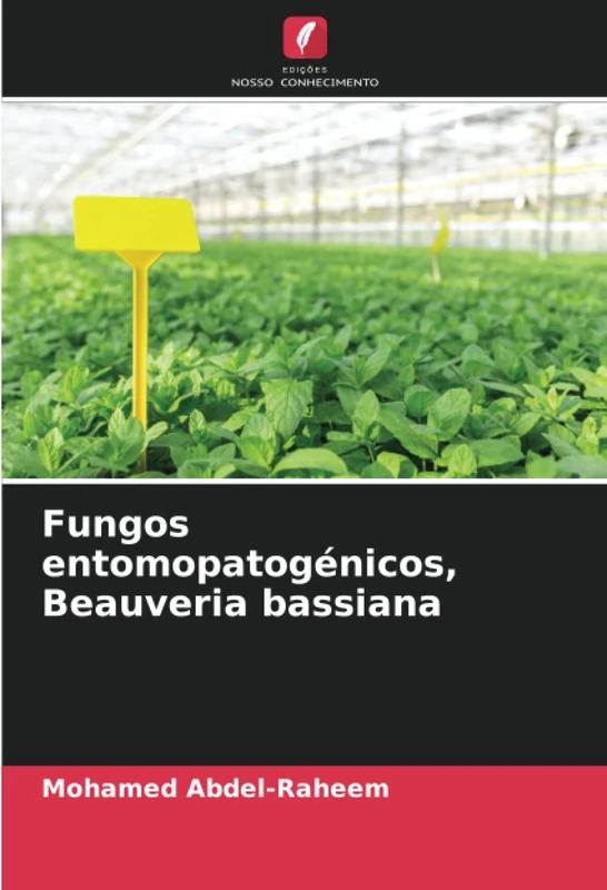 Fungos entomopatogénicos, Beauveria bassiana