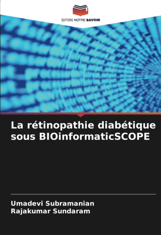 La rétinopathie diabétique sous BIOinformaticSCOPE