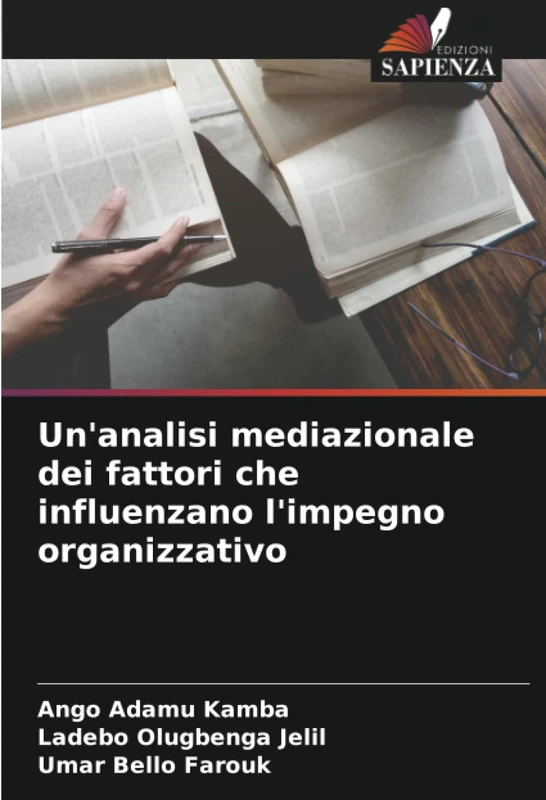 Un'analisi mediazionale dei fattori che influenzano l'impegno organizzativo