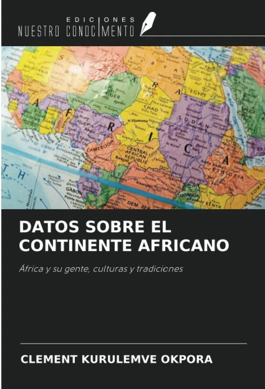 DATOS SOBRE EL CONTINENTE AFRICANO: África y su gente, culturas y tradiciones