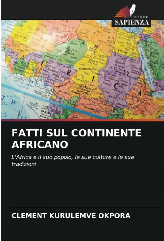 FATTI SUL CONTINENTE AFRICANO: L'Africa e il suo popolo, le sue culture e le sue tradizioni