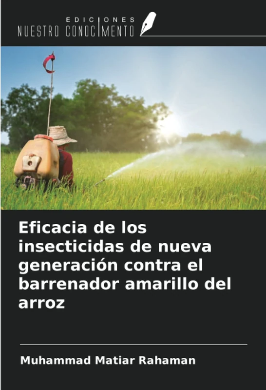 Eficacia de los insecticidas de nueva generación contra el barrenador amarillo del arroz