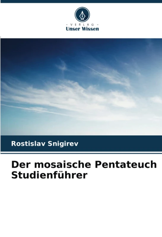 Der mosaische Pentateuch Studienführer