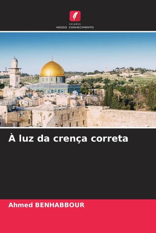 À luz da crença correta