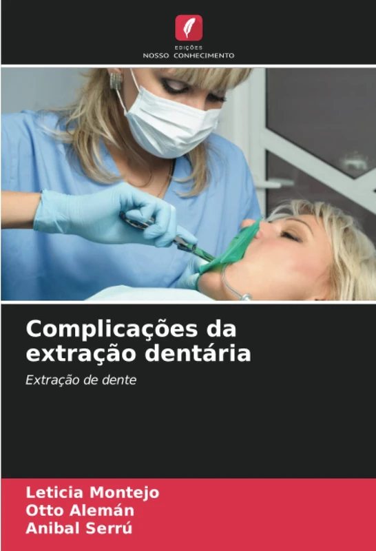 Complicações da extração dentária: Extração de dente