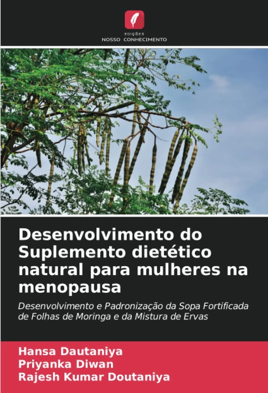 Desenvolvimento do Suplemento dietético natural para mulheres na menopausa: Desenvolvimento e Padronização da Sopa Fortificada de Folhas de Moringa e da Mistura de Ervas - Image 1