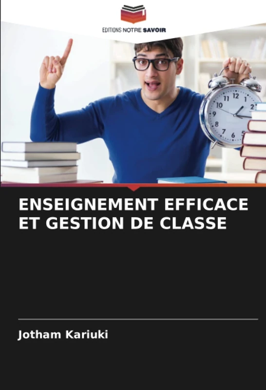ENSEIGNEMENT EFFICACE ET GESTION DE CLASSE
