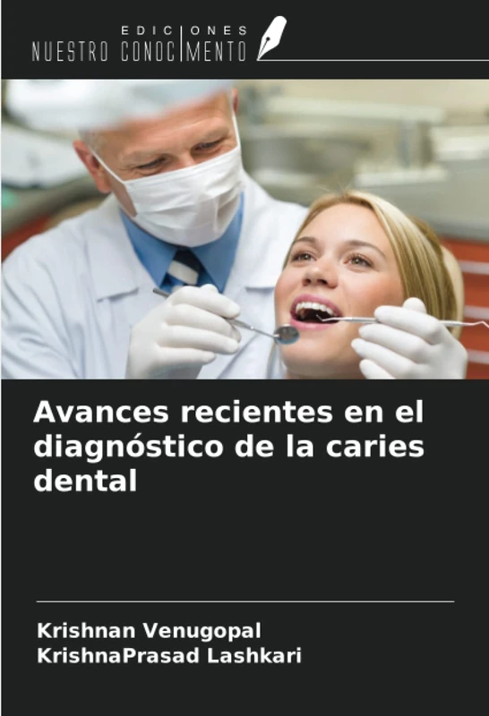 Avances recientes en el diagnóstico de la caries dental