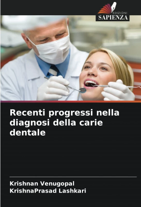 Recenti progressi nella diagnosi della carie dentale